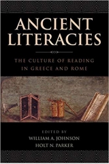 Ancient Literacies:The Culture of Reading in Greece and Rome